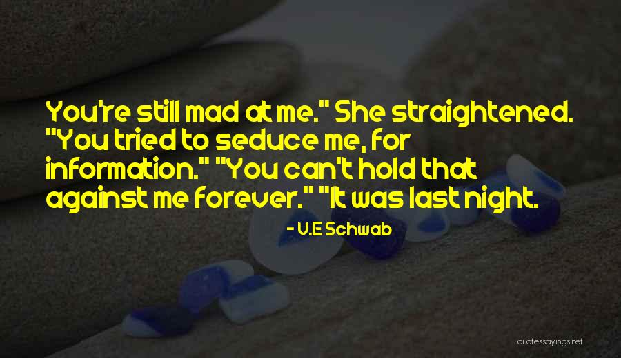 Wantitall Quotes By V.E Schwab Wantitall Quotes By V.E Schwab
