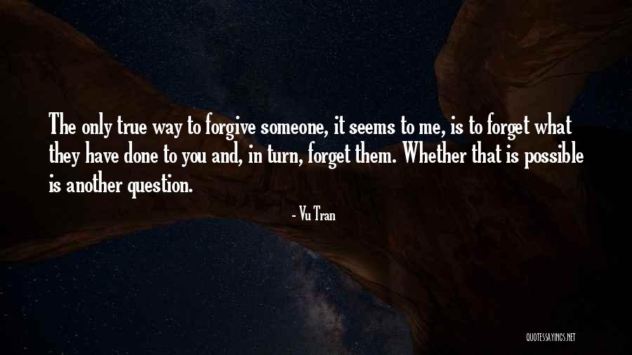 Wantland Road Quotes By Vu Tran Wantland Road Quotes By Vu Tran