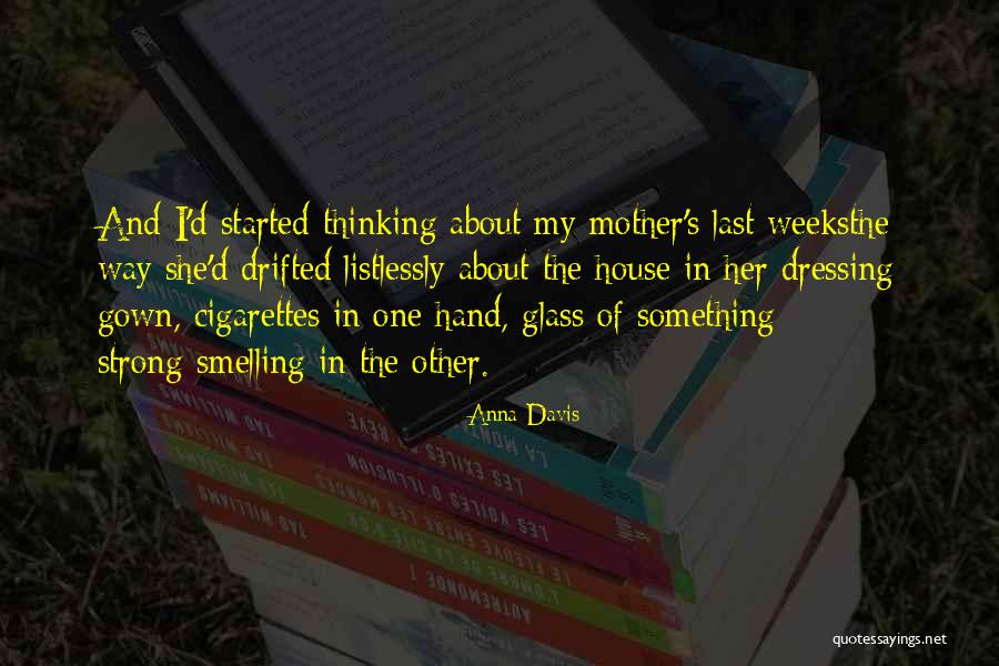 Wantologist Quotes By Anna Davis Wantologist Quotes By Anna Davis