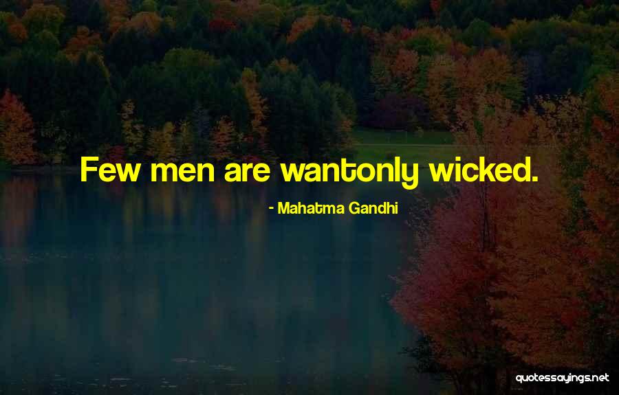 Wantonly Quotes By Mahatma Gandhi Wantonly Quotes By Mahatma Gandhi