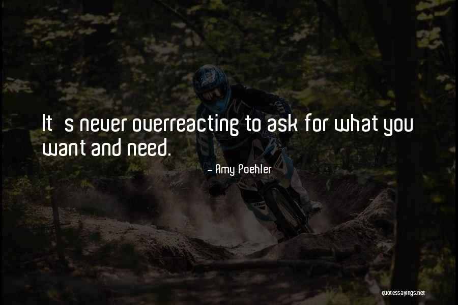 Wants And Need Quotes By Amy Poehler Wants And Need Quotes By Amy Poehler