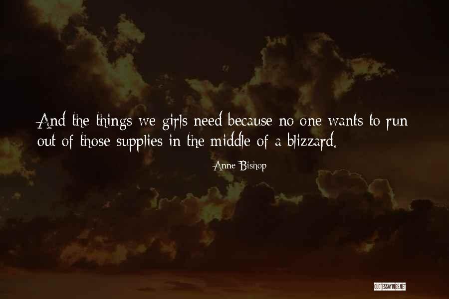 Wants And Need Quotes By Anne Bishop Wants And Need Quotes By Anne Bishop