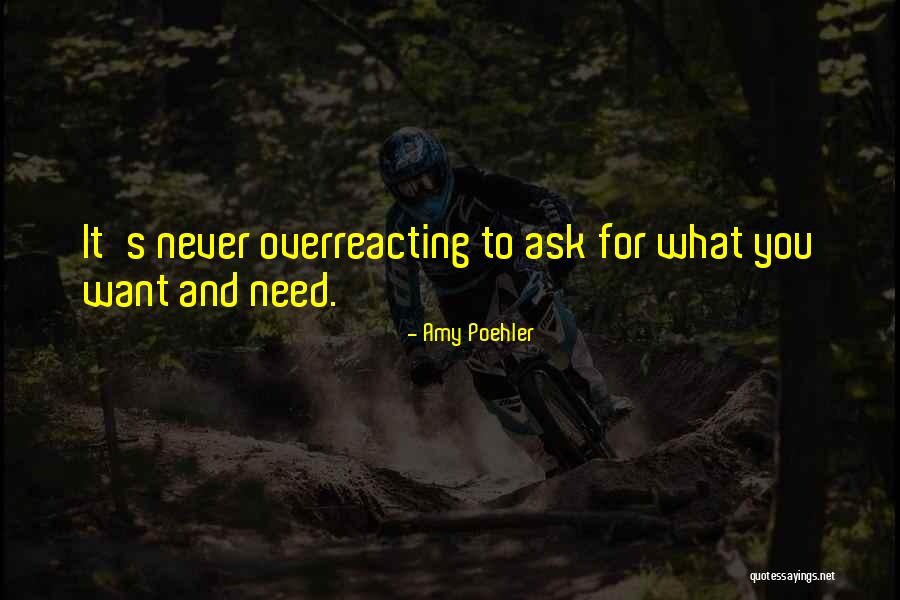 Wants And Needs Quotes By Amy Poehler Wants And Needs Quotes By Amy Poehler
