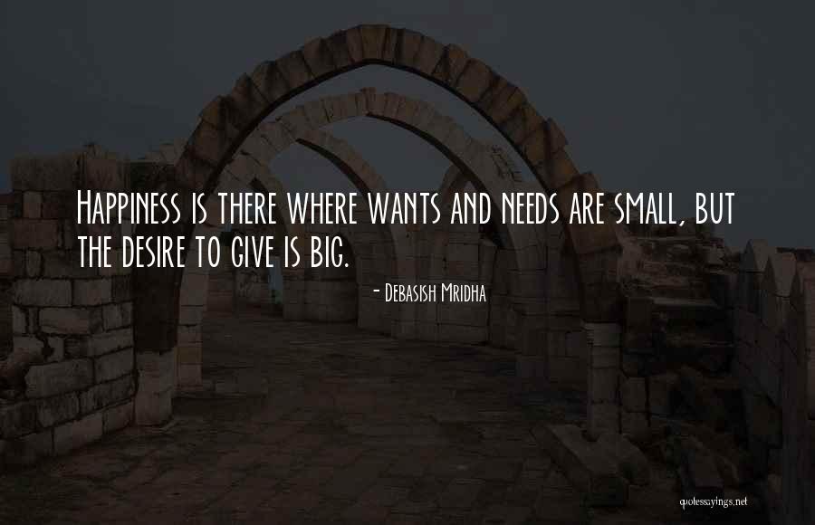 Wants And Needs Quotes By Debasish Mridha Wants And Needs Quotes By Debasish Mridha