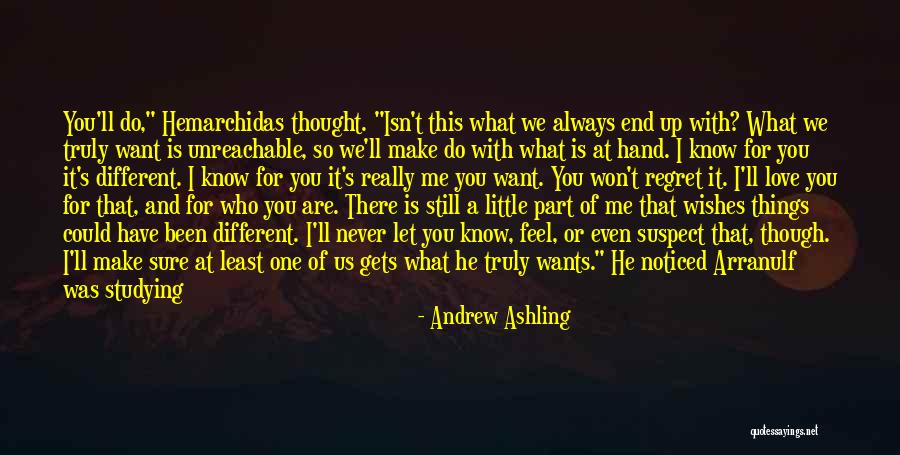 Wants And Wishes Quotes By Andrew Ashling Wants And Wishes Quotes By Andrew Ashling