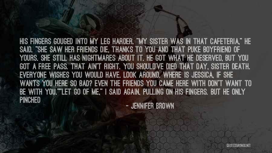 Wants And Wishes Quotes By Jennifer Brown Wants And Wishes Quotes By Jennifer Brown