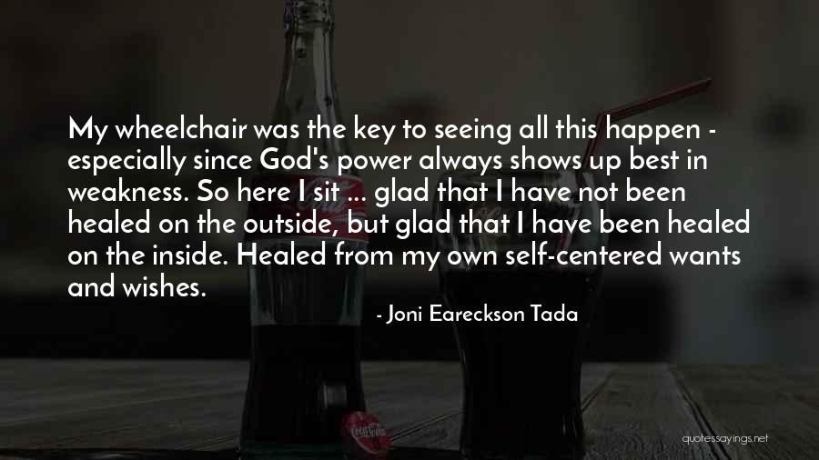 Wants And Wishes Quotes By Joni Eareckson Tada Wants And Wishes Quotes By Joni Eareckson Tada