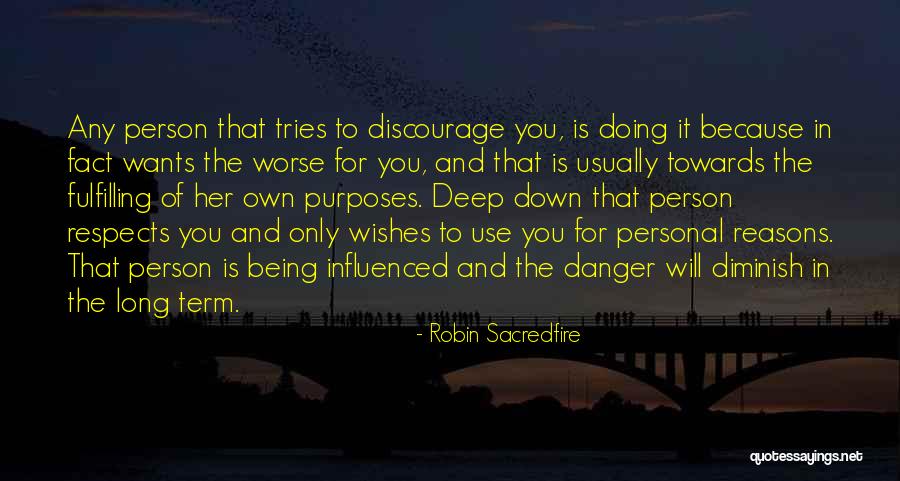 Wants And Wishes Quotes By Robin Sacredfire Wants And Wishes Quotes By Robin Sacredfire