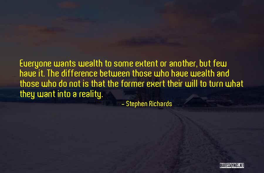 Wants And Wishes Quotes By Stephen Richards Wants And Wishes Quotes By Stephen Richards