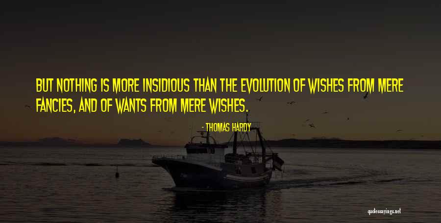 Wants And Wishes Quotes By Thomas Hardy Wants And Wishes Quotes By Thomas Hardy