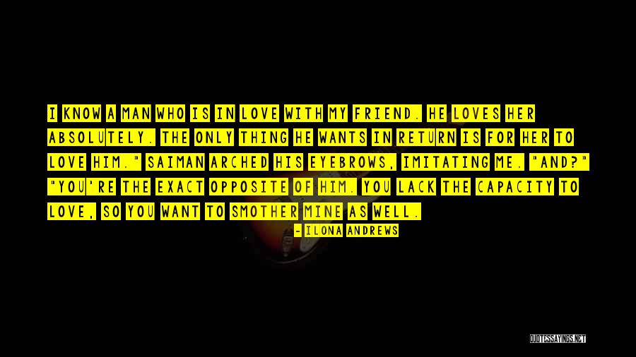 Wants Love Quotes By Ilona Andrews Wants Love Quotes By Ilona Andrews