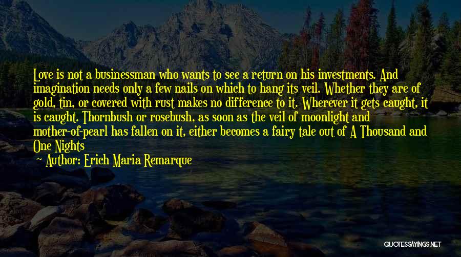 Wants Or Needs Quotes By Erich Maria Remarque