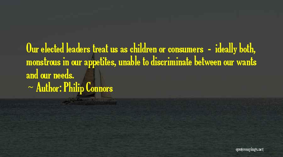 Wants Or Needs Quotes By Philip Connors