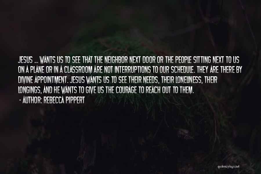 Wants Or Needs Quotes By Rebecca Pippert