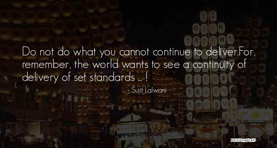 Wants Quotes Quotes By Sujit Lalwani Wants Quotes Quotes By Sujit Lalwani
