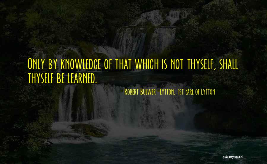 Wanwisa Trombley Quotes By Robert Bulwer-Lytton, 1st Earl Of Lytton Wanwisa Trombley Quotes By Robert Bulwer-Lytton, 1st Earl Of Lytton