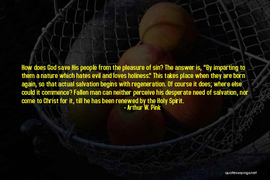 Wanzek University Quotes By Arthur W. Pink Wanzek University Quotes By Arthur W. Pink