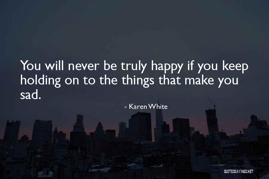Waqas Qazi Quotes By Karen White Waqas Qazi Quotes By Karen White