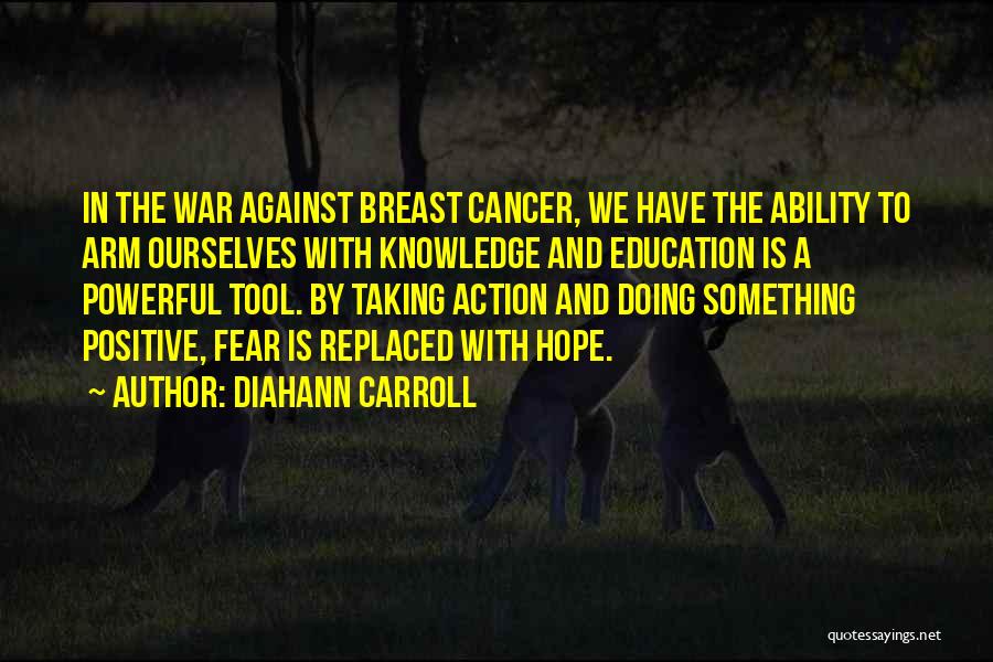 War Against Cancer Quotes By Diahann Carroll