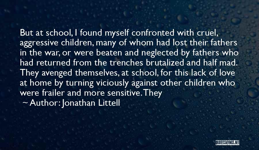 War Against Myself Quotes By Jonathan Littell