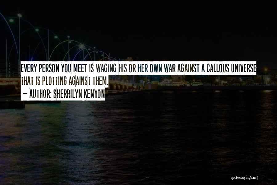 War Against Myself Quotes By Sherrilyn Kenyon