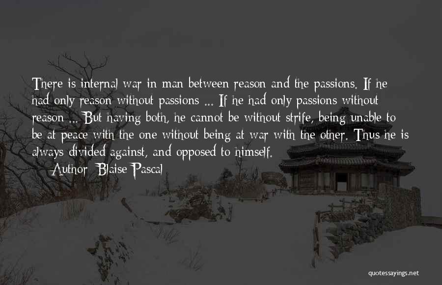 War Against Quotes By Blaise Pascal