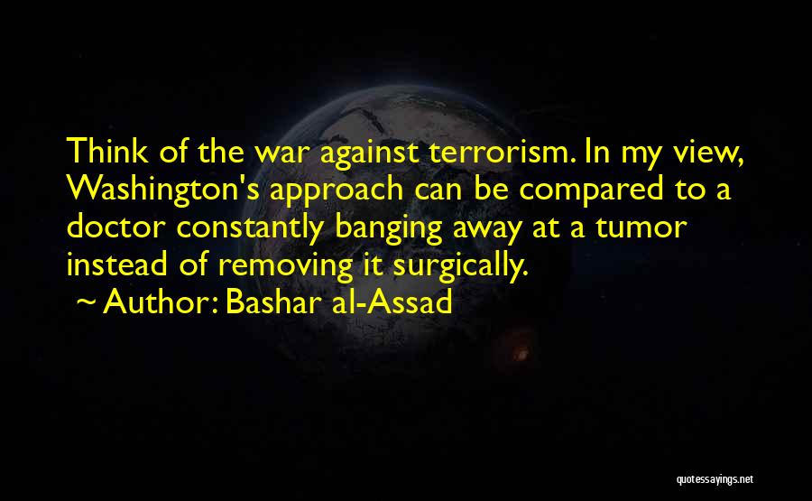 War Against Terrorism Quotes By Bashar Al-Assad
