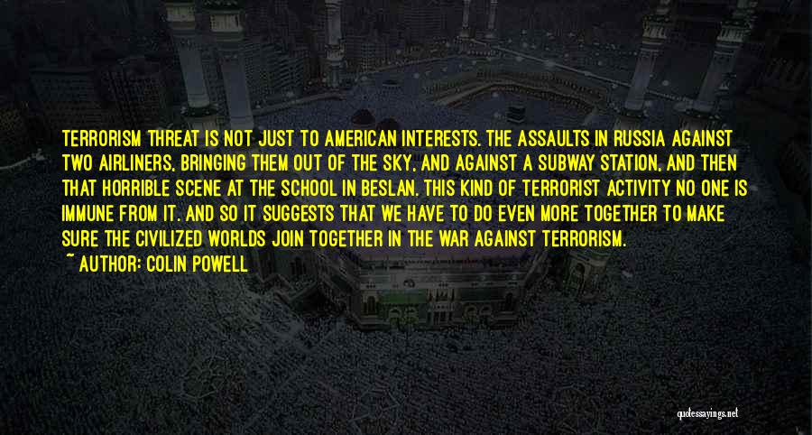 War Against Terrorism Quotes By Colin Powell