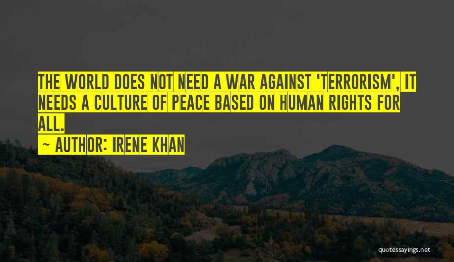 War Against Terrorism Quotes By Irene Khan