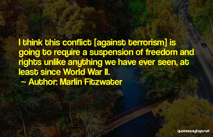 War Against Terrorism Quotes By Marlin Fitzwater