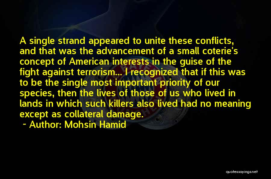 War Against Terrorism Quotes By Mohsin Hamid