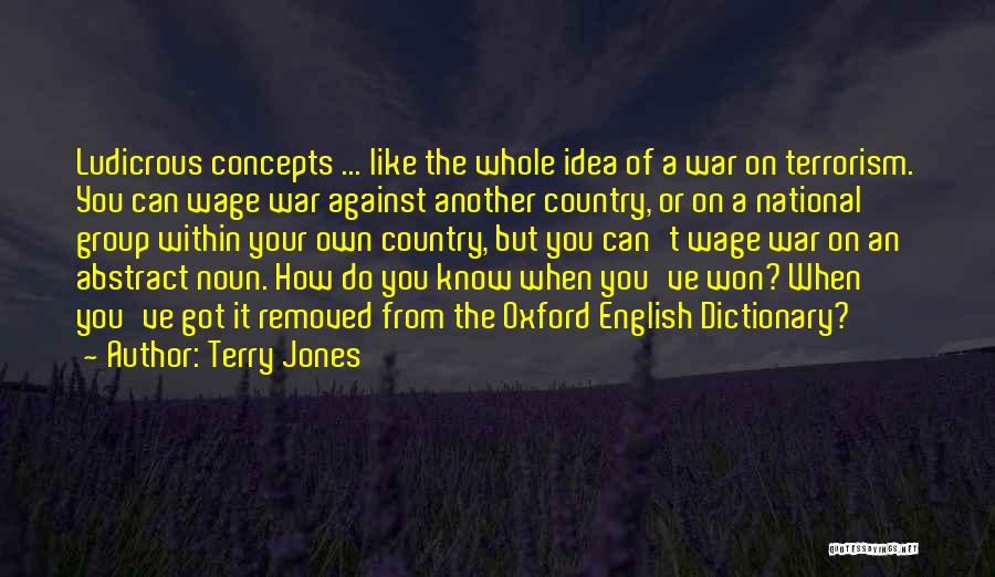 War Against Terrorism Quotes By Terry Jones