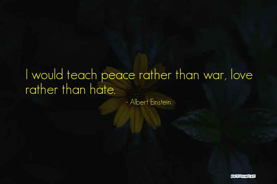 War Albert Einstein Quotes By Albert Einstein