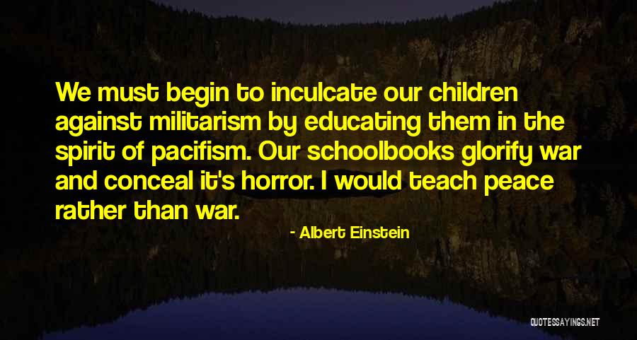 War Albert Einstein Quotes By Albert Einstein