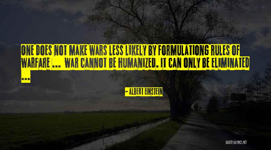 War Albert Einstein Quotes By Albert Einstein