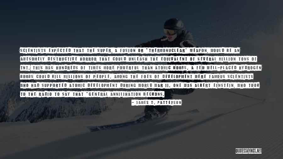 War Albert Einstein Quotes By James T. Patterson War Albert Einstein Quotes By James T. Patterson