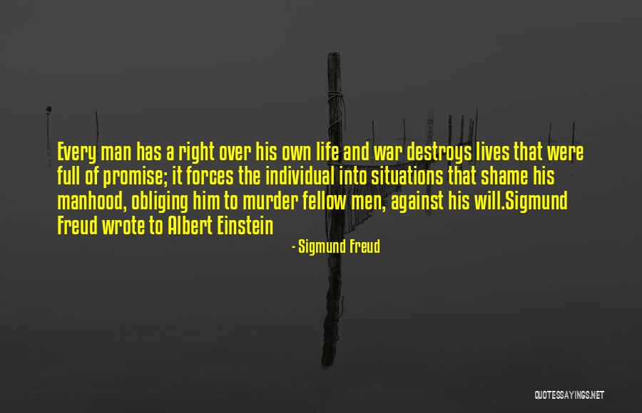 War Albert Einstein Quotes By Sigmund Freud