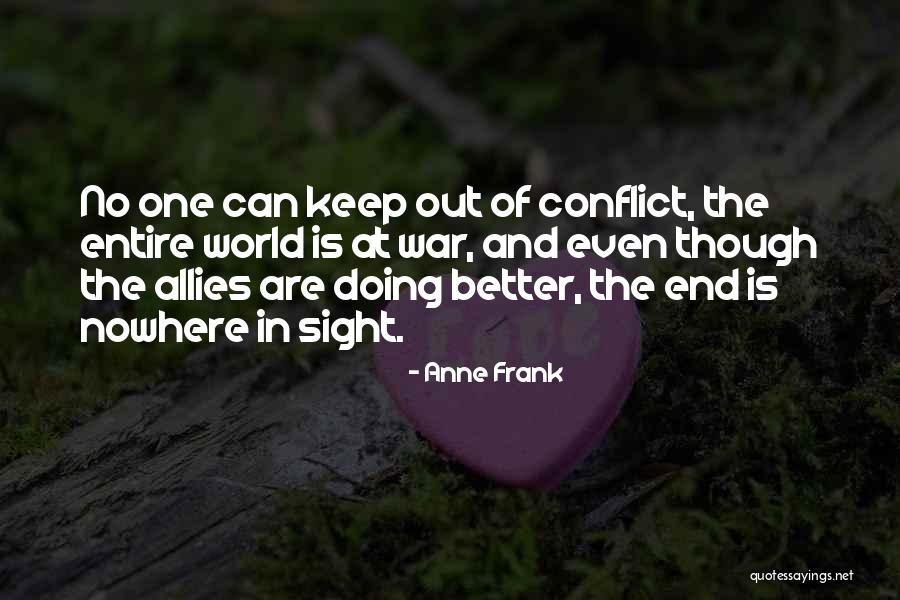 War Allies Quotes By Anne Frank War Allies Quotes By Anne Frank