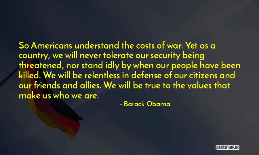 War Allies Quotes By Barack Obama War Allies Quotes By Barack Obama