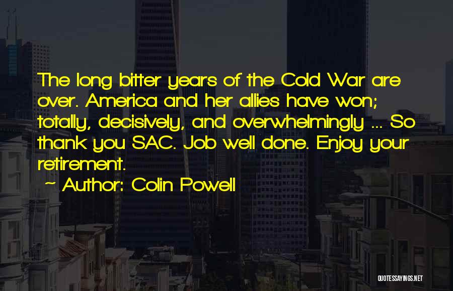 War Allies Quotes By Colin Powell
