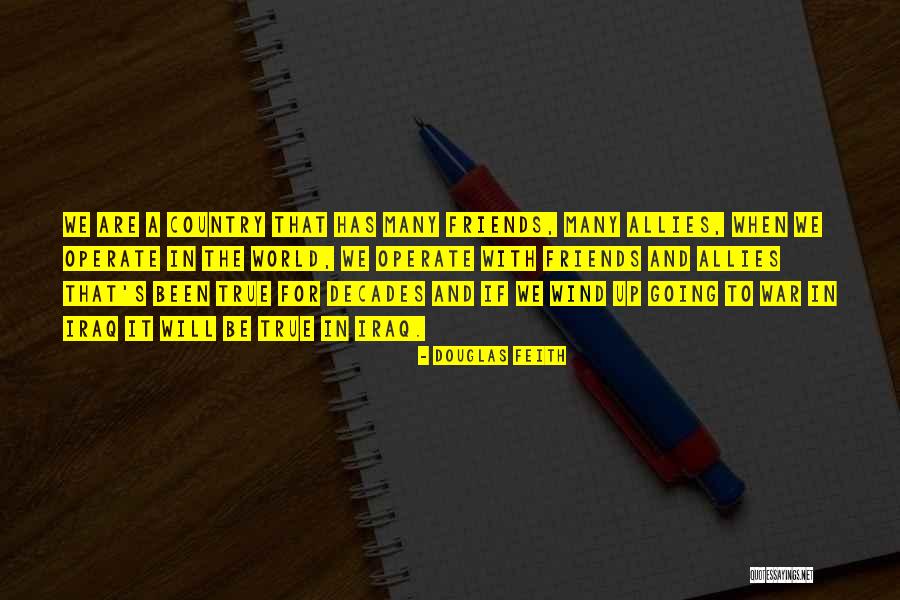 War Allies Quotes By Douglas Feith War Allies Quotes By Douglas Feith