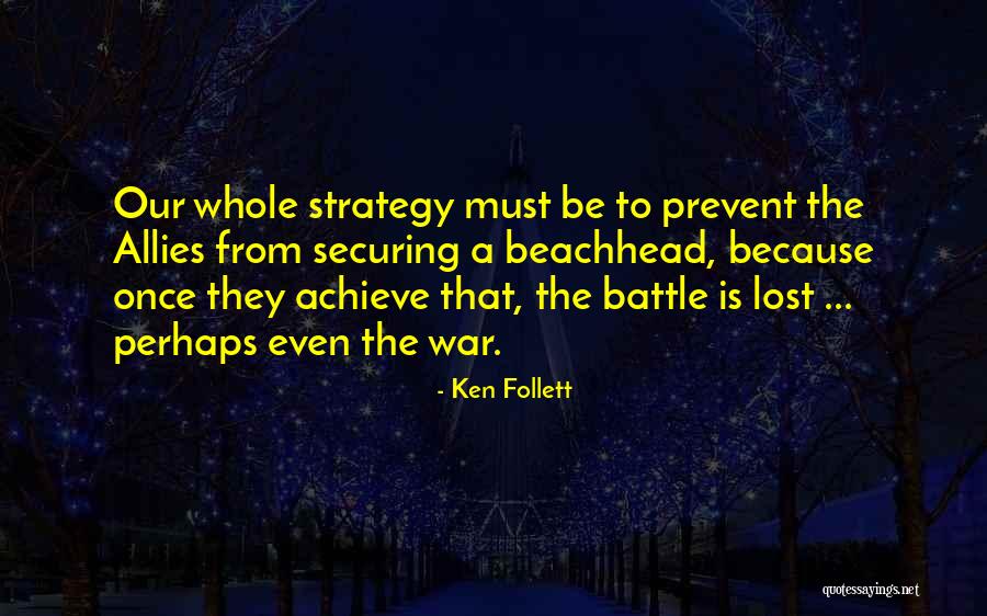 War Allies Quotes By Ken Follett War Allies Quotes By Ken Follett