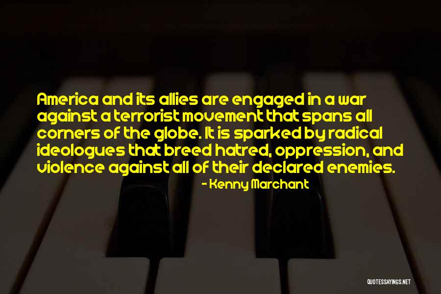 War Allies Quotes By Kenny Marchant War Allies Quotes By Kenny Marchant