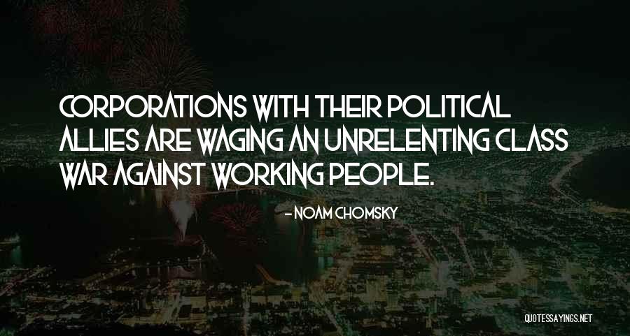War Allies Quotes By Noam Chomsky War Allies Quotes By Noam Chomsky