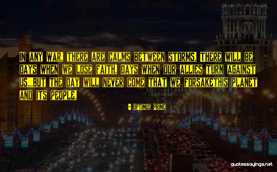 War Allies Quotes By Optimus Prime War Allies Quotes By Optimus Prime