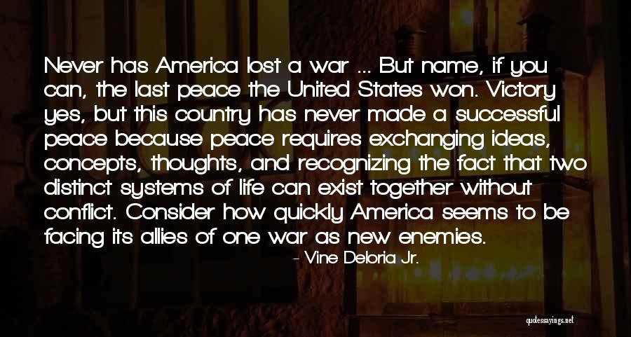 War Allies Quotes By Vine Deloria Jr.