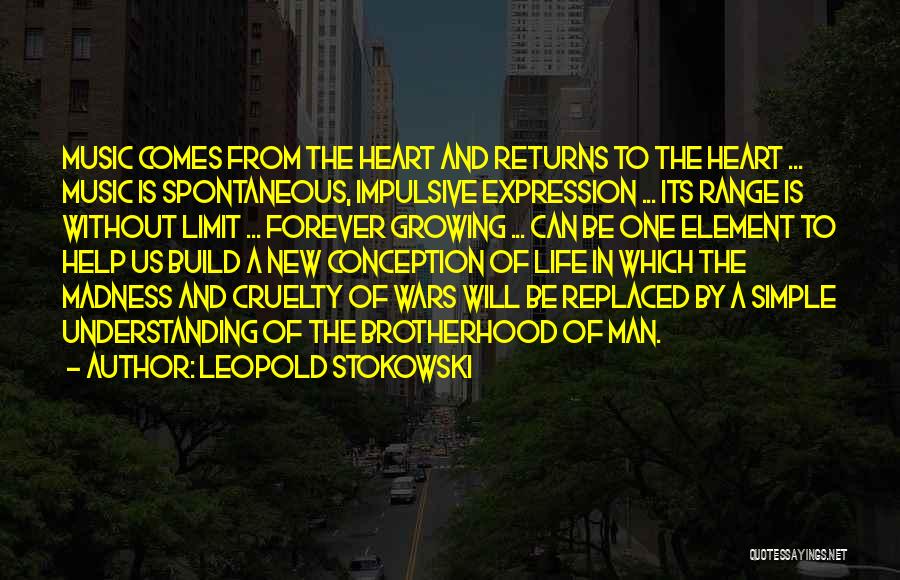 War And Brotherhood Quotes By Leopold Stokowski