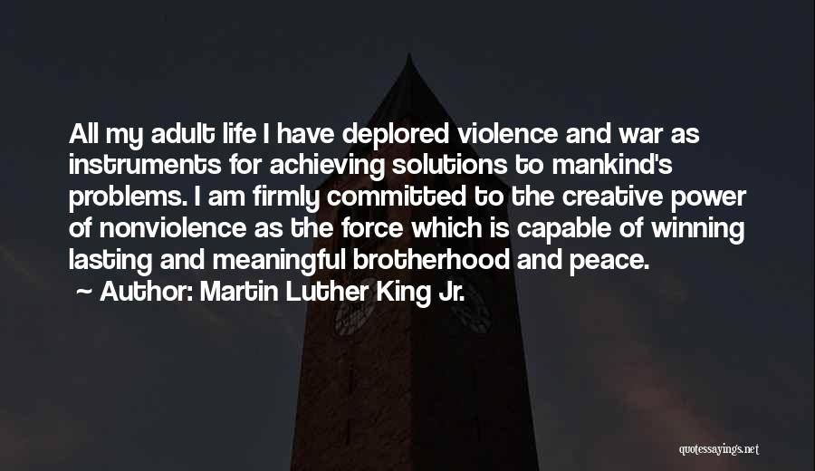 War And Brotherhood Quotes By Martin Luther King Jr.