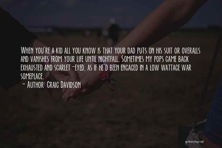 War And Childhood Quotes By Craig Davidson