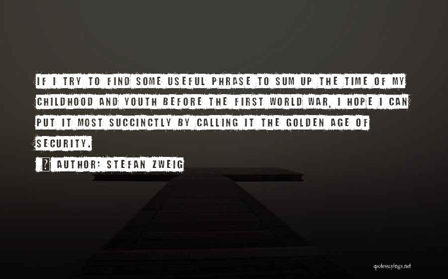 War And Childhood Quotes By Stefan Zweig